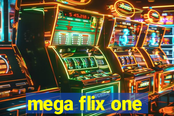 mega flix one