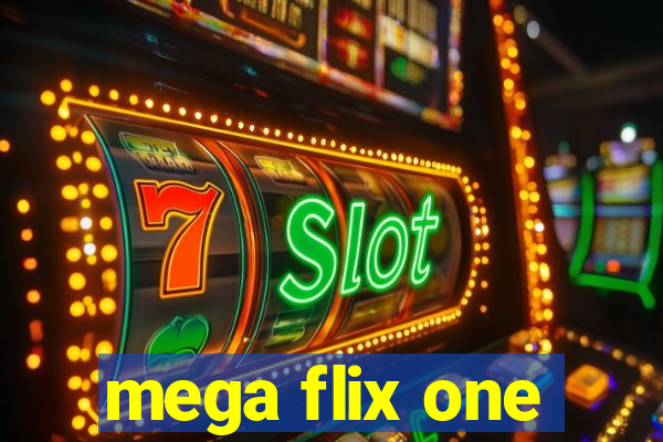 mega flix one