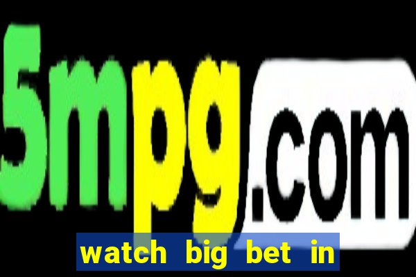 watch big bet in new zealand