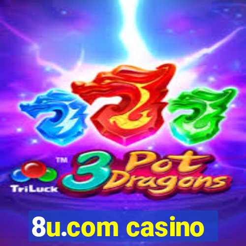 8u.com casino