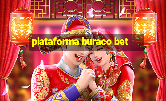 plataforma buraco bet