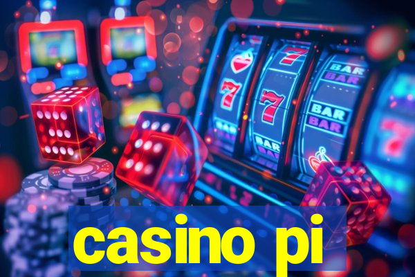 casino pi