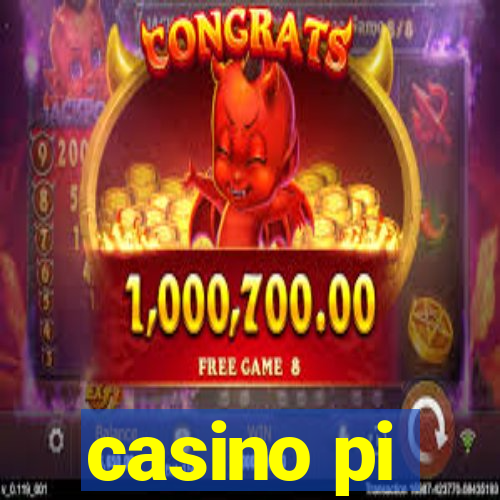 casino pi