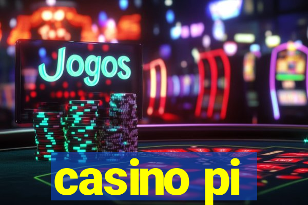 casino pi