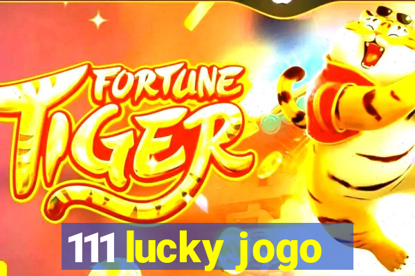 111 lucky jogo