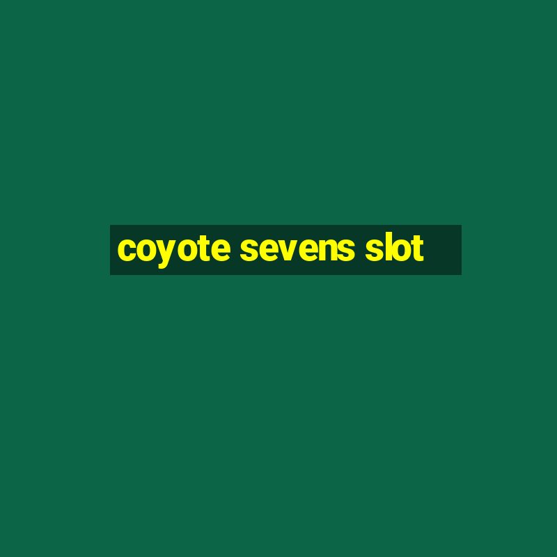 coyote sevens slot