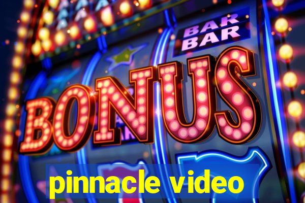 pinnacle video