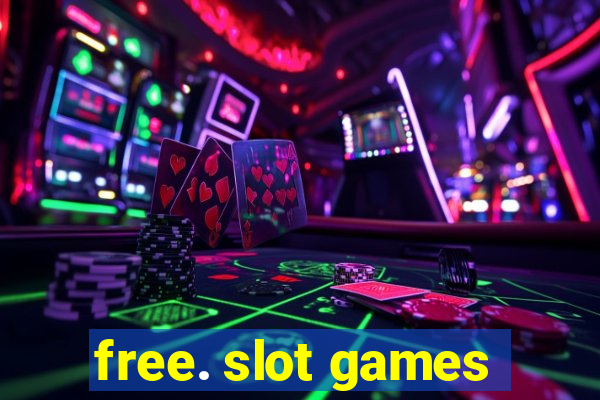 free. slot games