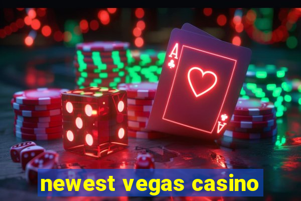 newest vegas casino