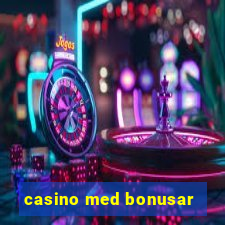 casino med bonusar