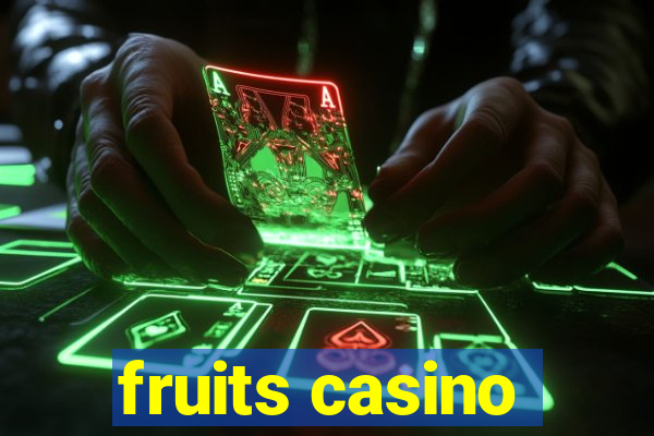 fruits casino