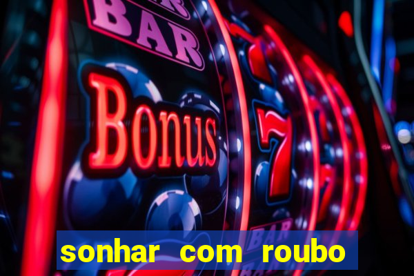 sonhar com roubo de moto