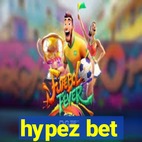 hypez bet