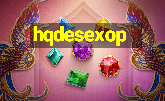 hqdesexop