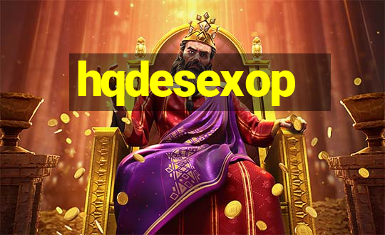 hqdesexop