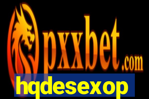 hqdesexop