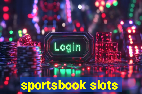 sportsbook slots