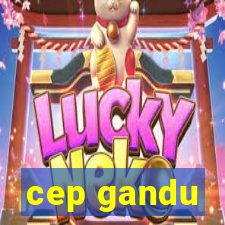 cep gandu