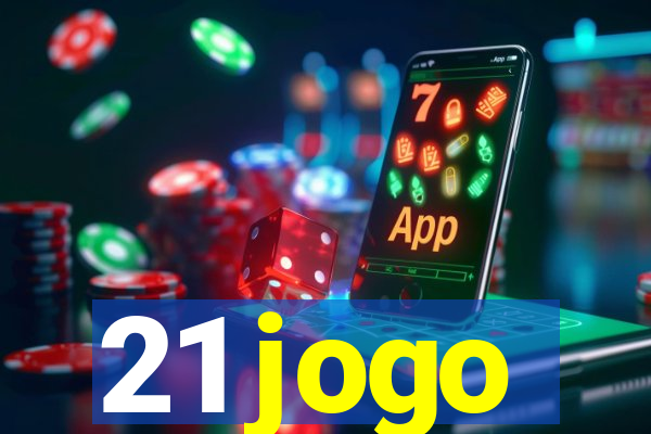 21 jogo