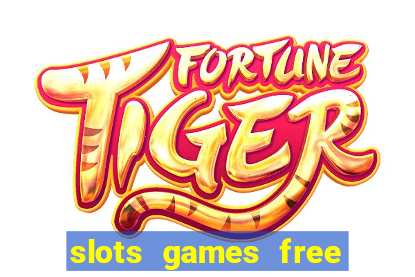 slots games free for fun