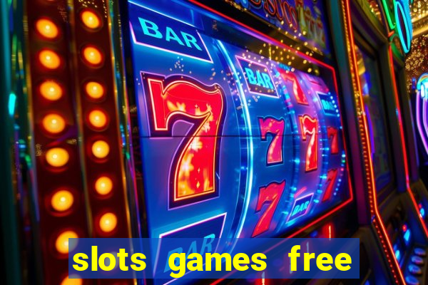 slots games free for fun