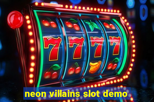 neon villains slot demo