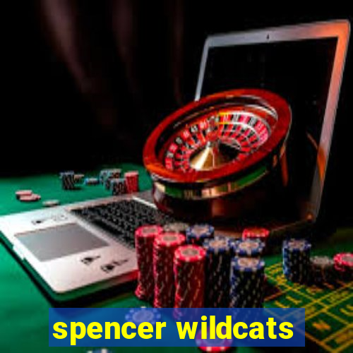 spencer wildcats