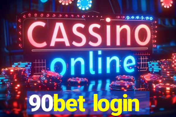 90bet login