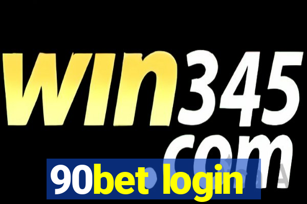 90bet login