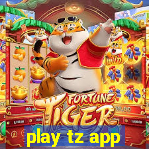 play tz app