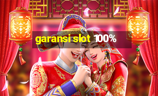 garansi slot 100%