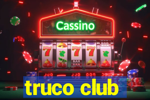 truco club