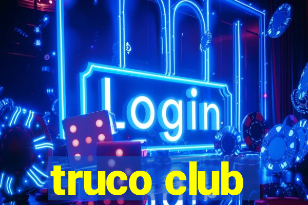 truco club