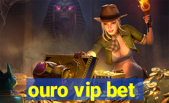 ouro vip bet