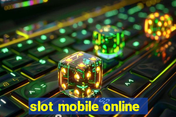 slot mobile online