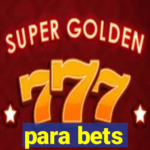 para bets