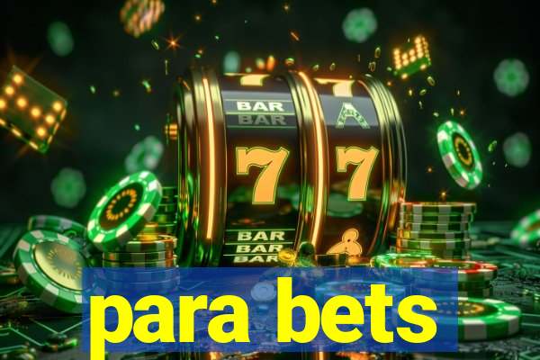 para bets