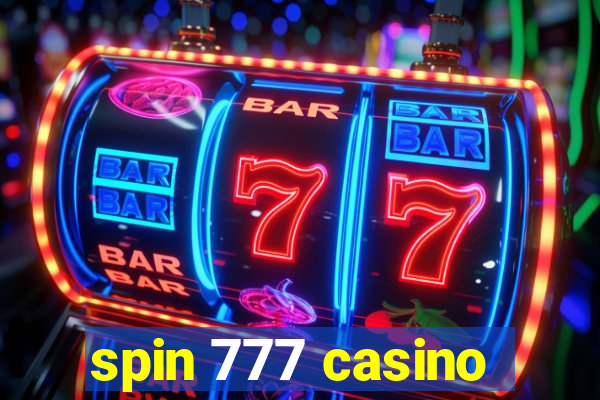 spin 777 casino