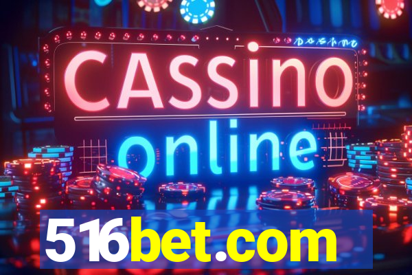 516bet.com