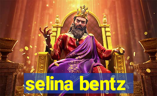 selina bentz