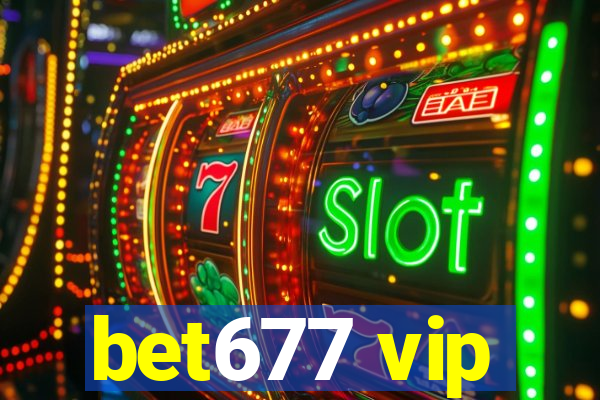 bet677 vip