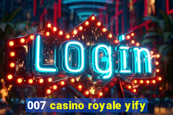 007 casino royale yify