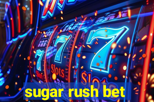 sugar rush bet