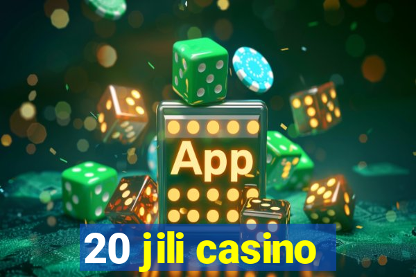 20 jili casino