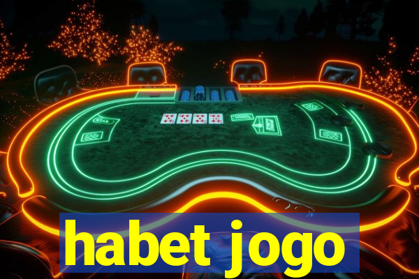 habet jogo