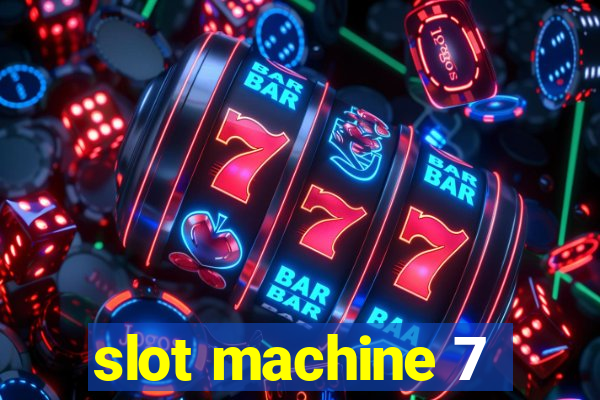 slot machine 7