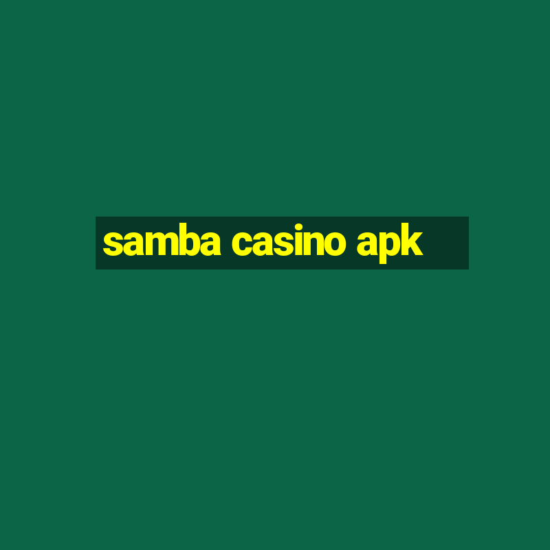 samba casino apk