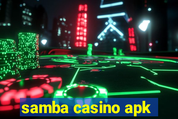 samba casino apk