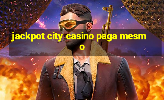 jackpot city casino paga mesmo