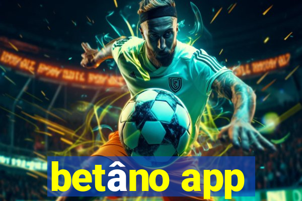 betâno app